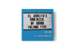El Arroyo's Mini Book of Signs Volume Five