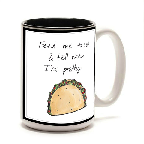 Feed Me Tacos Mug