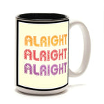 Alright Alright Alright Mug